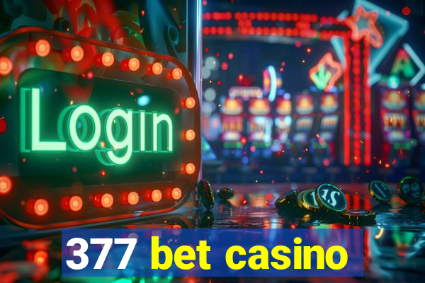 377 bet casino